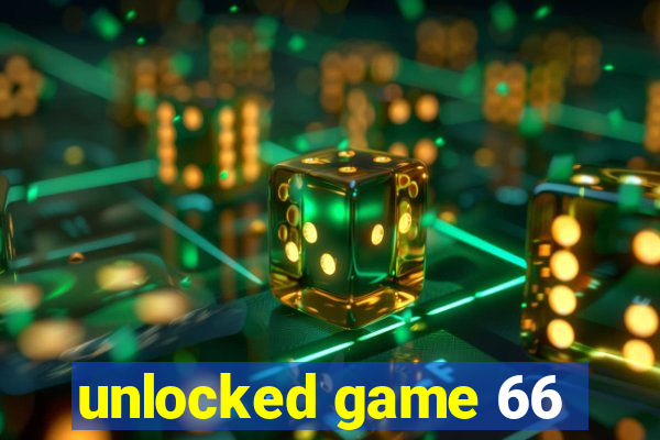 unlocked game 66